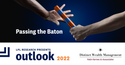 2022 Outlook: Passing the Baton