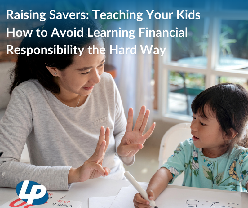 Raising Savers: Teaching Your Kids How to Avoid Learning Financial Responsibility the Hard Way