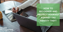 How to Recognize and Protect Yourself Against Tax Identity Theft