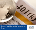 Setting and Targeting Investment Goals