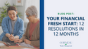 Your Financial Fresh Start: 12 Resolutions in 12 Months