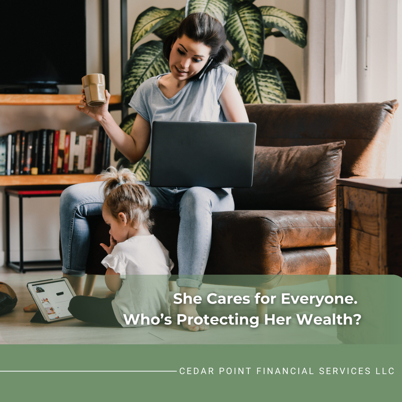 She Cares for Everyone. Who’s Protecting Her Wealth?