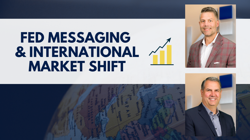 EP 290: Fed Messaging and the International Market Shift