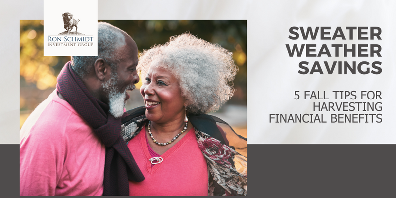 Sweater Weather Savings: 5 Fall Tips for Harvesting Financial Benefits