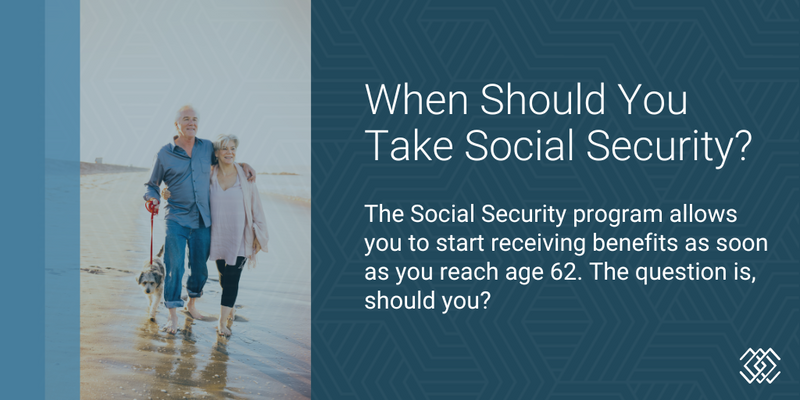 When Should You Take Social Security