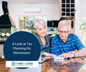 A Look at Tax Planning for Retirement