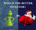 The Grinch vs. Santa Claus – Who is the better investor?