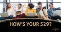 How’s Your 529?