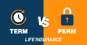 Term vs. Perm Life Insurance