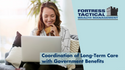 Coordination of Long-Term Care with Government Benefits