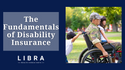 The Fundamentals of Disability Insurance