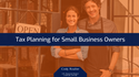 Tax Planning for Business Owners