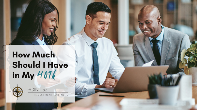How Much Should I Have in My 401(k)?