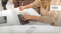 A Beginner’s Guide to Investing