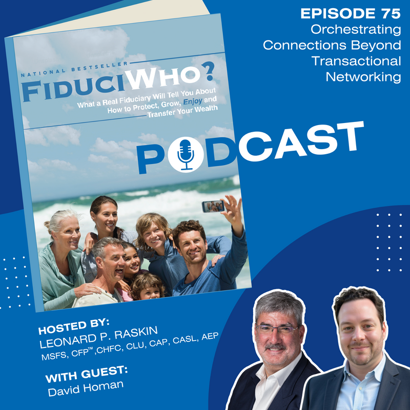 David Homan: Orchestrating Connections Beyond Transactional Networking