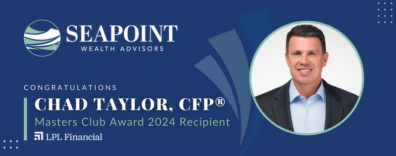 Chad Taylor, CFP® of Seapoint Wealth Recognized as One of LPL Financial's Top Advisors in 2024