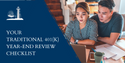 Your Traditional 401(k) Year-End Review Checklist