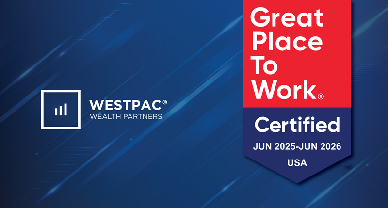 WestPac Wealth Partners Earns 2025 Great Place To Work Certification™