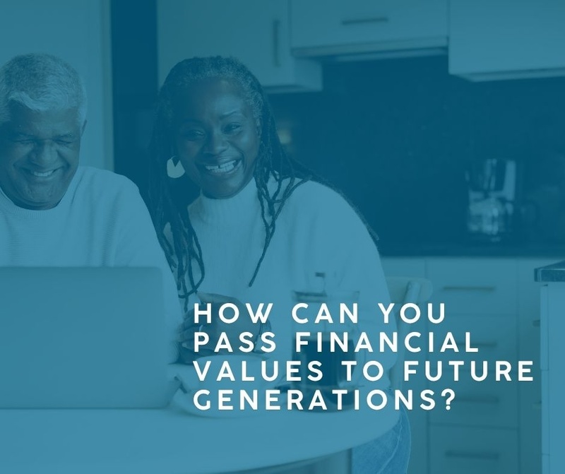 How Can You Pass Financial Values to Future Generations?