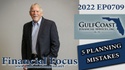 2022 EP0709 John Kuykendall 5 Planning Mistakes