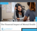 The Financial Impact of Mental Health