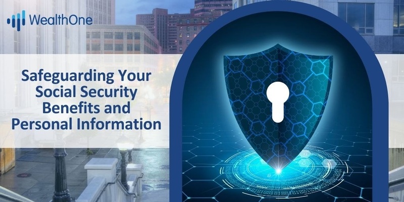 Safeguarding Your Social Security Benefits and Personal Information