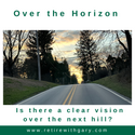Over the Horizon