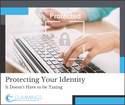 Protecting Your Tax Identity Doesn't Have to Be Taxing