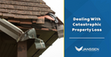 Dealing With Catastrophic Property Loss