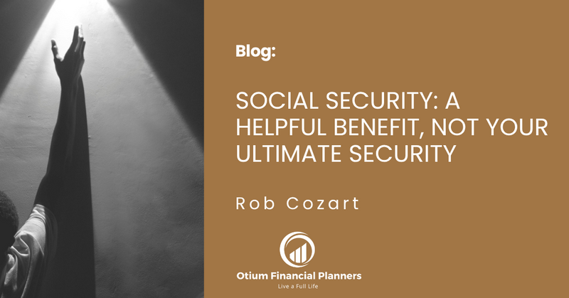 Social Security: A Helpful Benefit, Not Your Ultimate Security