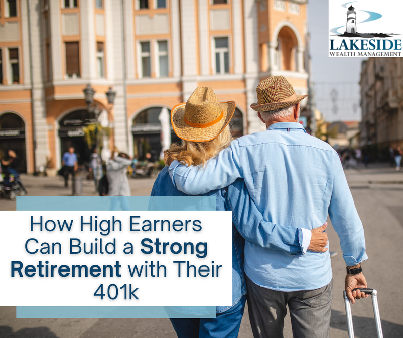 How High Earners Can Build a Strong Retirement with Their 401(k)