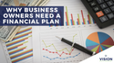 Why Business Owners Need Financial Planning