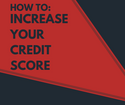 How Can I Increase my Credit Score?