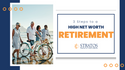 3 Steps to a High-Net Worth Retirement