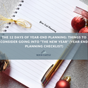 The 12 Days of Year-End Planning: Things to Consider Going into “The New Year"