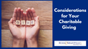 Considerations for Your Charitable Giving