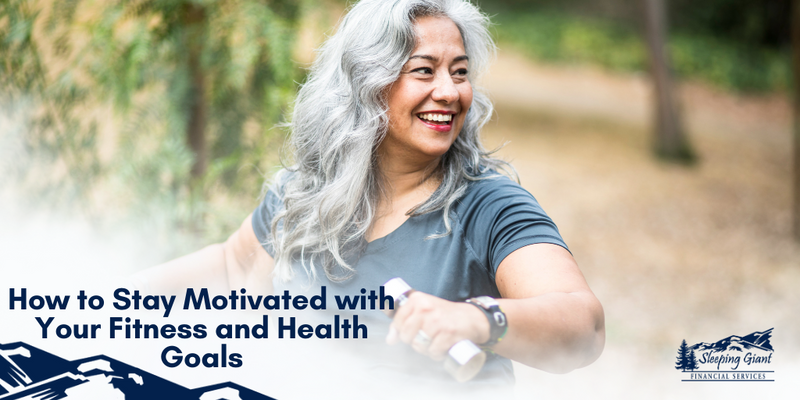 How to Stay Motivated with Your Fitness and Health Goals