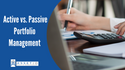 Active vs. Passive Portfolio Management