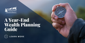 A Year-End Wealth Planning Guide