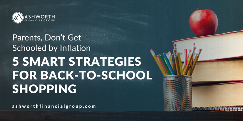 Parents, Don’t Get Schooled by Inflation: 5 Smart Strategies for Back-to-School Shopping