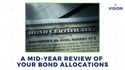 A Mid-Year Review of Your Bond Allocations