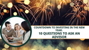 Countdown To Investing in the New Year: 10 Questions To Ask Yourself