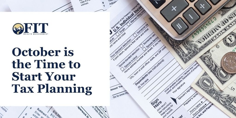October is the Time to Start Your Tax Planning