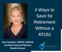 4 Ways to Save for Retirement Without a 401(k)