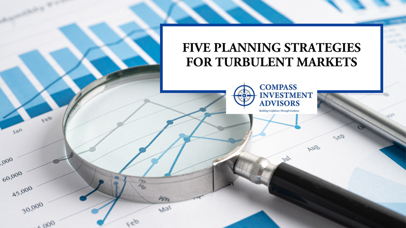 Five Planning Strategies for Turbulent Markets