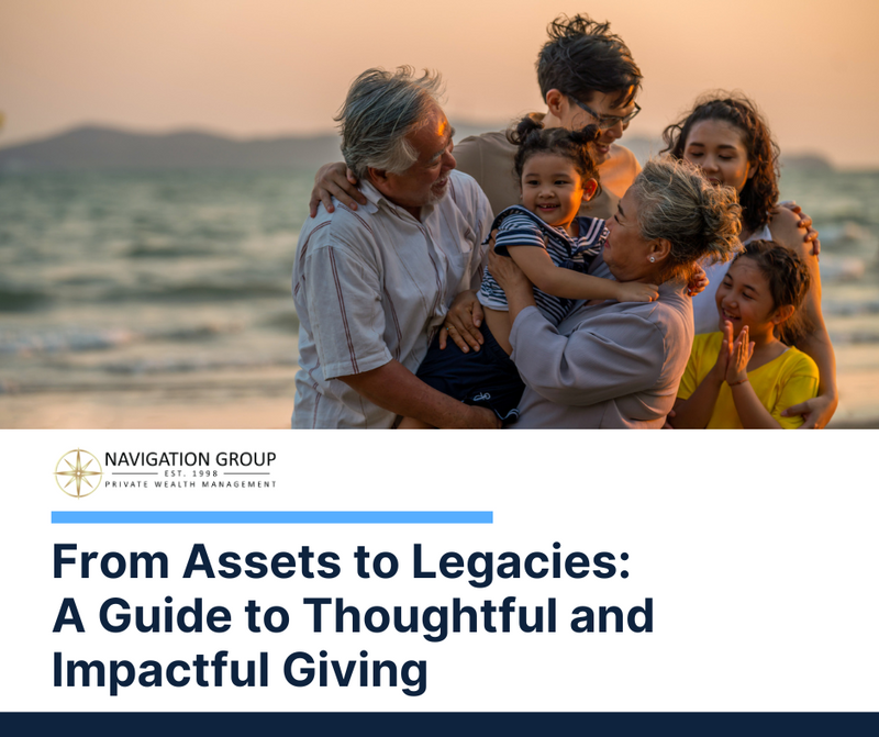 From Assets to Legacies: A Guide to Thoughtful and Impactful Giving