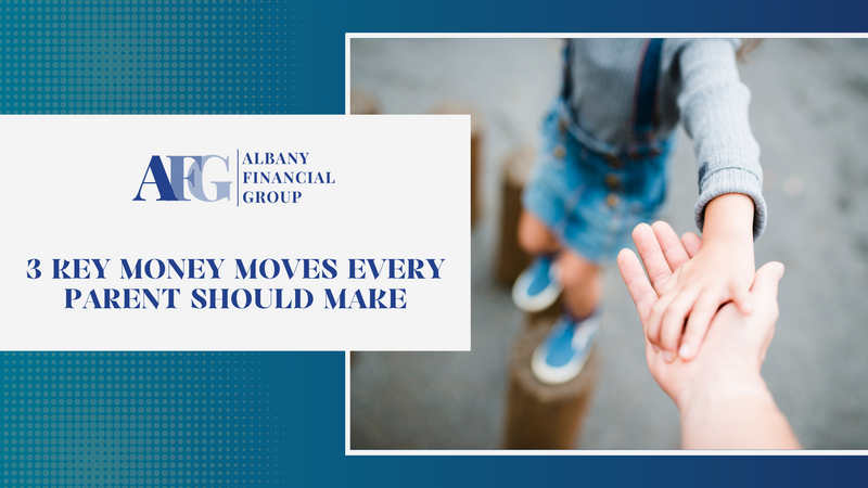 3 Key Money Moves Every Parent Should Make