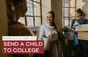 What It’s Like To Send a Child to College