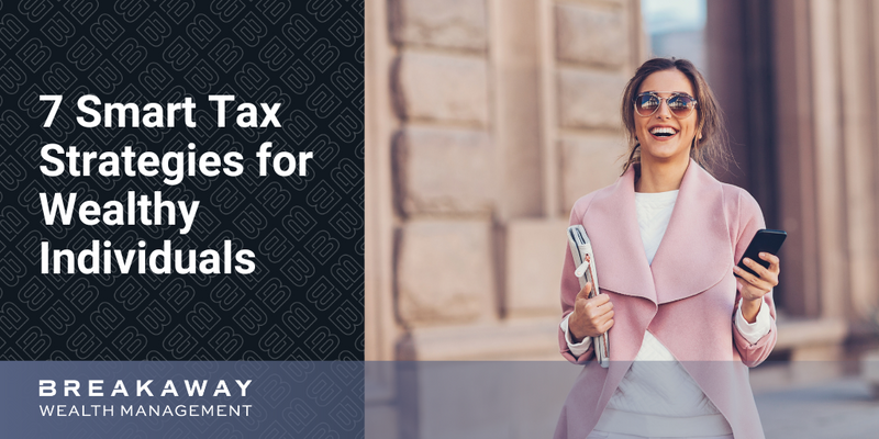 7 Smart Tax Strategies for Wealthy Individuals