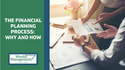 The Financial Planning Process: Why and How